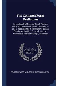 Common Form Draftsman