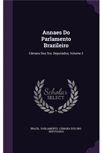 Annaes Do Parlamento Brazileiro