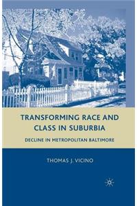 Transforming Race and Class in Suburbia