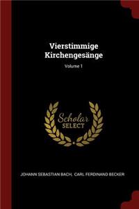 Vierstimmige Kirchengesänge; Volume 1