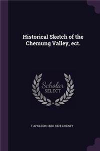 Historical Sketch of the Chemung Valley, ect.