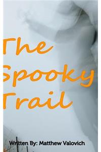 The Spooky Trail