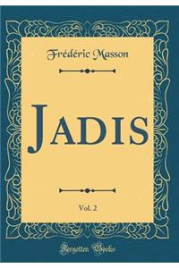 Jadis, Vol. 2 (Classic Reprint)