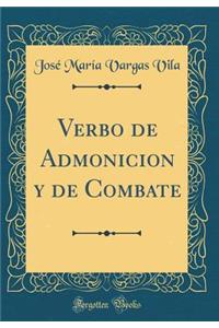Verbo de Admonicion Y de Combate (Classic Reprint)