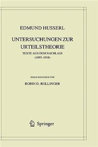 Edmund Husserl. Untersuchungen Zur Urteilstheorie