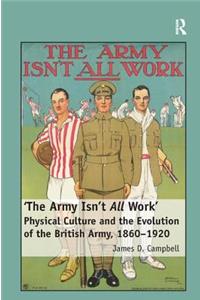 'The Army Isn't All  Work'