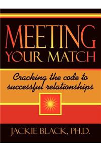 Meeting Your Match
