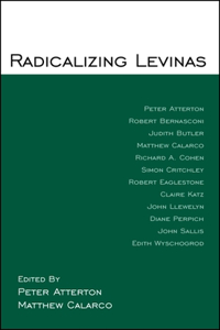 Radicalizing Levinas