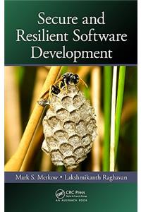 Secure and Resilient Software Development