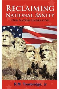 Reclaiming National Sanity