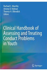 Clinical Handbook of Assessing and Treating Conduct Problems in Youth