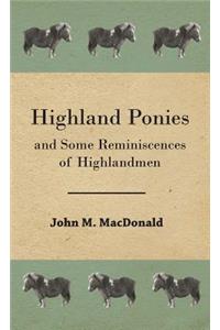 Highland Ponies and Some Reminiscences of Highlandmen