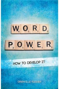 Word-Power - How to Develop It