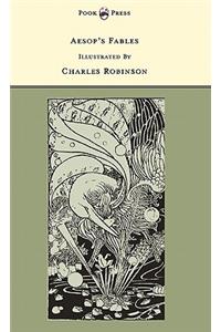 Aesop's Fables - Illustrated by Charles Robinson (The Banbury Cross Series)