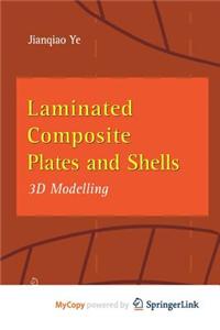 Laminated Composite Plates and Shells