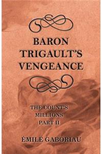 Baron Trigault's Vengeance
