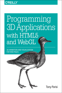 Programming 3D Applications with HTML5 and WebGL