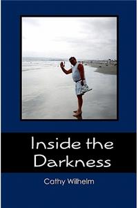 Inside the Darkness