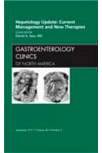 Hepatology Update: Current Management and New Therapies, an Issue of Gastroenterology Clinics