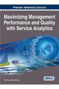 Maximizing Management Performance and Quality with Service Analytics