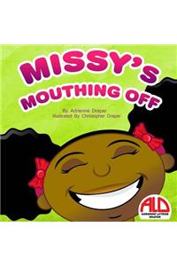 Missy's Mouthing Off