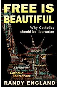 Free Is Beautiful