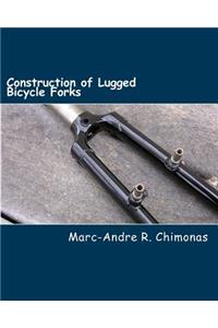 Construction of Lugged Bicycle Forks