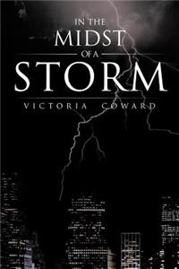 In the Midst of a Storm