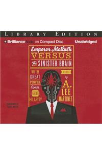 Emperor Mollusk Versus the Sinister Brain