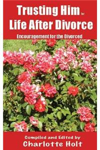 Trusting Him for Life After Divorce