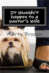 It shouldn't happen to a pastor's wife