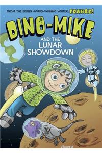 Dino-Mike and the Lunar Showdown