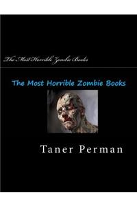 The Most Horrible Zombie Books