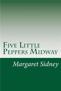 Five Little Peppers Midway