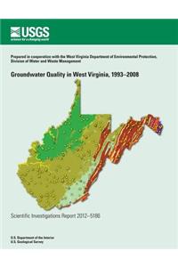 Groundwater Quality in West Virginia, 1993?2008