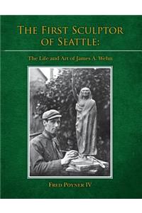 First Sculptor of Seattle