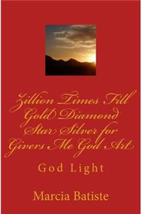 Zillion Times Fill Gold Diamond Star Silver for Givers Me God Art