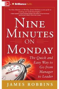Nine Minutes on Monday