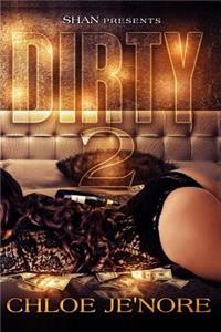 Dirty 2