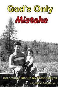 God's Only Mistake