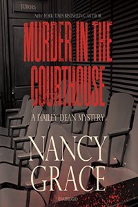 Murder in the Courthouse: A Hailey Dean Mystery