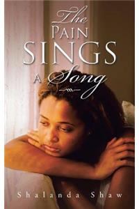 Pain Sings a Song