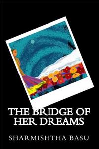 The Bridge of Her Dreams