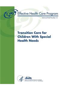 Transition Care for Children With Special Health Needs