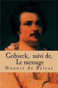 Gobseck, suivi de, Le message