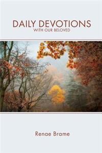 Daily Devotions with Our Beloved