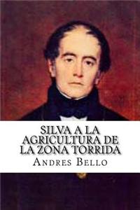 Silva a la Agricultura de La Zona Torrida