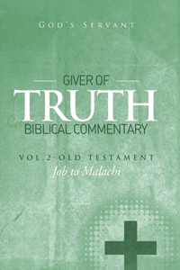 Giver of Truth Biblical Commentary-Vol. 2