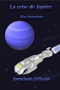 La Crise de Jupiter