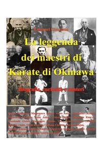 La leggenda dei maestri di Karate di Okinawa.